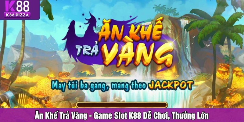 Ăn khế trả vàng