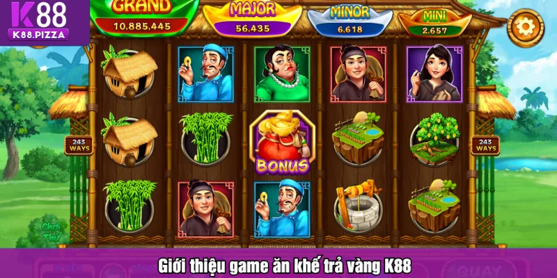 Giới thiệu game ăn khế trả vàng K88