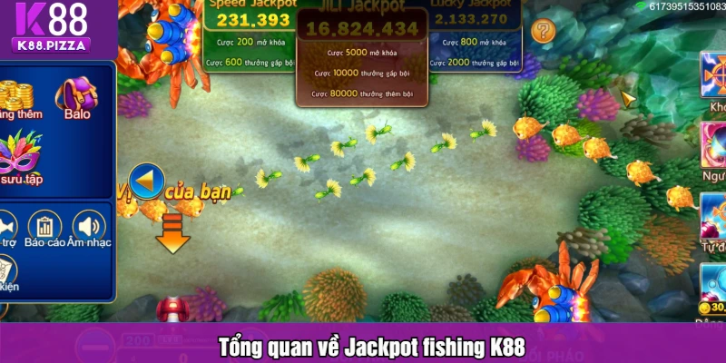 Tổng quan về Jackpot fishing K88